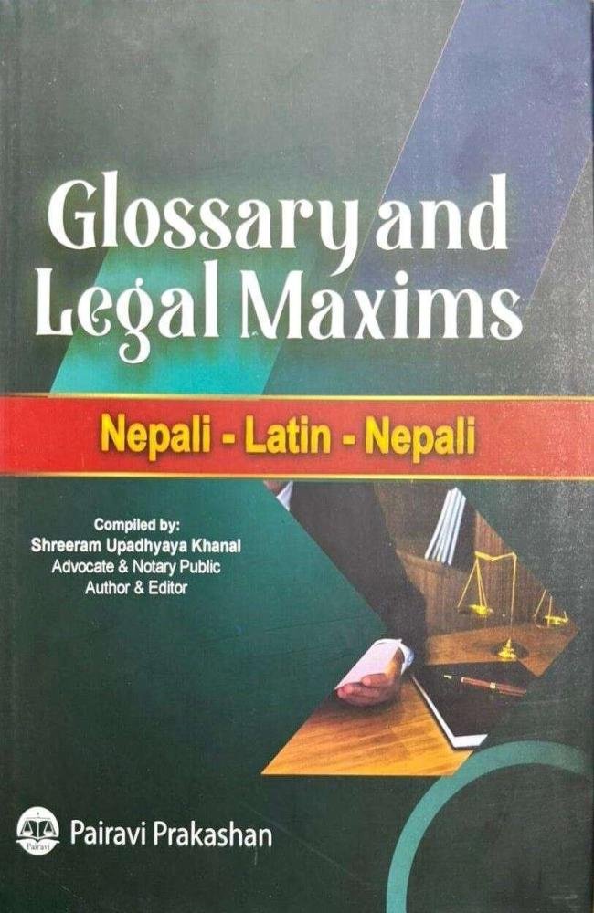 Glossary and Legal Maxims (Nepali- Latin - Nepali)