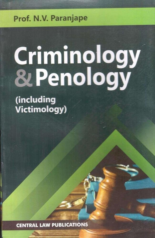 Criminology &amp; Penology with Victimology- Prof. N.V. Paranjape