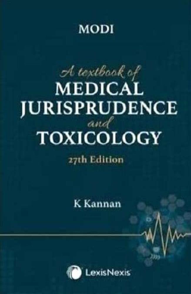 A text book of Medical Jurisprudence and Toxicology- K Kannan