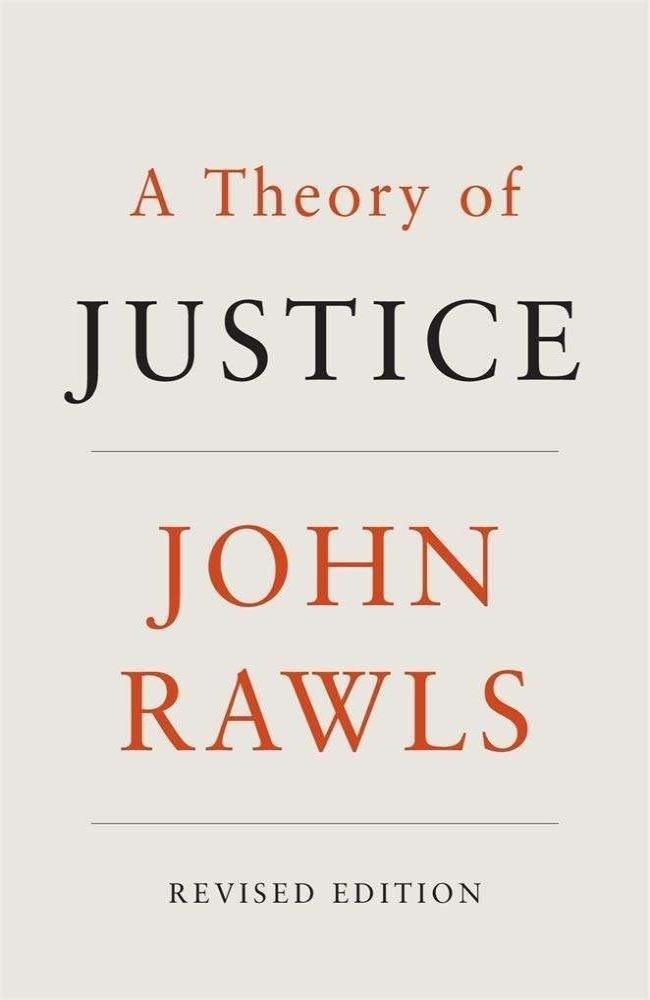 A Theory of Justice- John Rawls