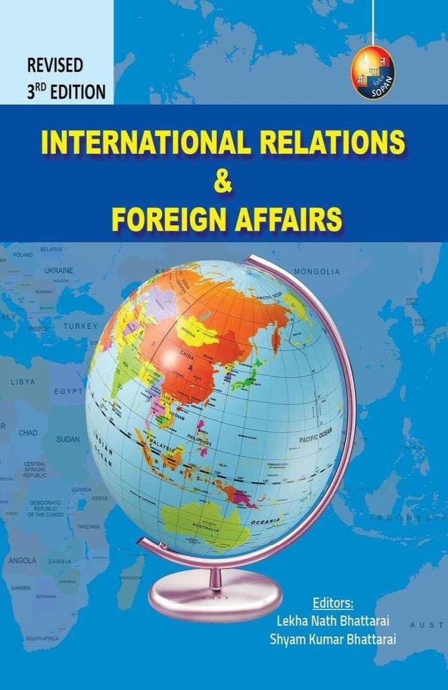 International Relations and Foreign Affairs By Lekha Nath Bhattarai  &amp; Shyam Kumar Bhattarai