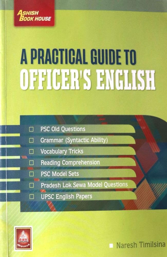A Practical Guide to Officer's English by Naresh Timilsina