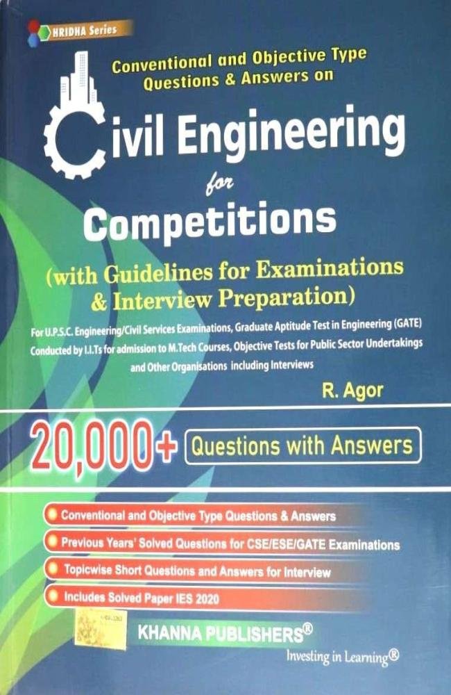 Haridha Series: Objective type and Conventional Questions &amp; Answers on Civil Engineering for Competitions (with guidelines for Examination &amp; Interview Preparation)- R. Agor