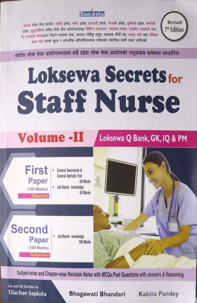 Loksewa Secrets for Staff Nurse (Volume-II) 1st &amp; 2nd Paper- Bhagawati Bhandari &amp; Kabita Pandey