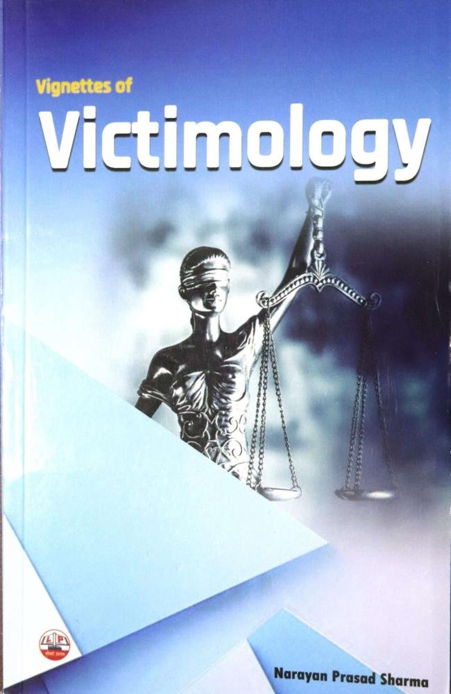 Vignettes of Victimology By Narayan Prasad Sharma