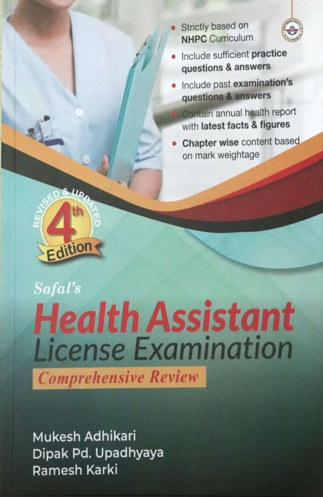 Safal's, Health Assistant License Examination, Comprehensive Review By Mukesh Adhikari, Dipak Pd. Upadhyaya &amp; Ramesh Karki