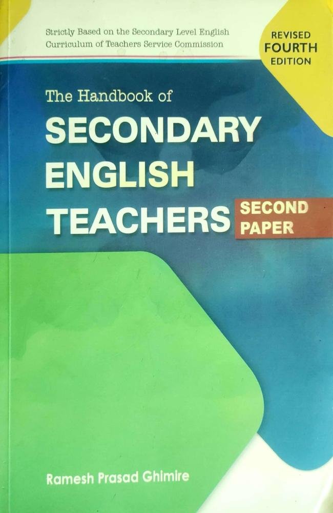 The handbook of Secondary English Teachers, Second Paper- Ramesh Prasad Ghimire