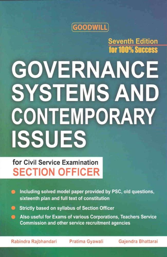 Governance Systems And Contemporary Issues (Section Officer)- Rabindra Rajbhandari, Pratima Gyawali &amp; Gajendra Bhattarai