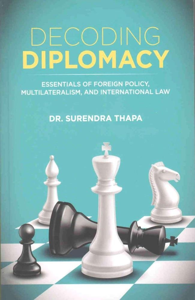 Decoding Diplomacy - Dr. Surendra Thapa