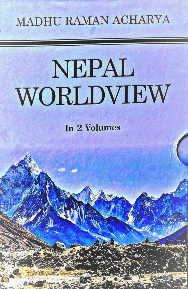 Nepal WorldView In 2 Volumes (Both Sets) By Madhu Raman Acharya
